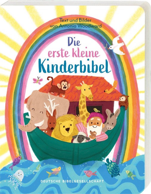 Die erste kleine Kinderbibel - Antonia Woodward