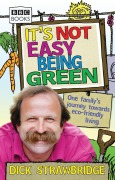 Cover-Bild zum Titel 'Its Not Easy Being Green' von 'Dick Strawbridge'