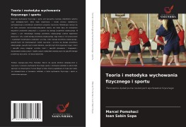 Cover-Bild zum Titel 'Teoria i metodyka wychowania fizycznego i sportu' von 'Marcel Pomohaci, Ioan Sabin Sopa'
