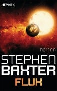 Cover-Bild zum Titel 'Flux' von 'Stephen Baxter'