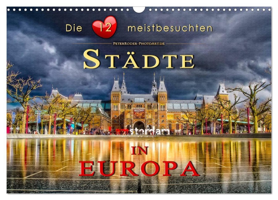Die 12 meistbesuchten Städte in Europa (Wandkalender 2026 DIN A3 quer), CALVENDO Monatskalender - Peter Roder
