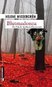 Cover-Bild zum Titel 'Blutmadonna' von 'Helene Wiedergrün'