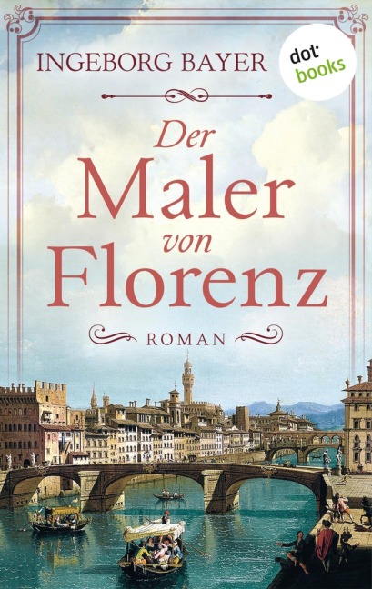 Der Maler von Florenz - Ingeborg Bayer