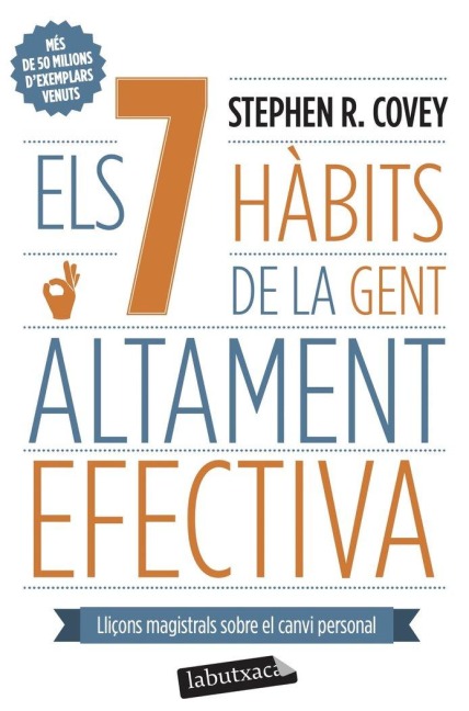 Els 7 hàbits de la gent altament efectiva - Stephen R. Covey