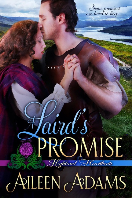 A Laird's Promise (Highland Heartbeats, #1) - Aileen Adams