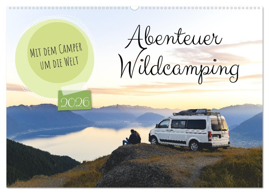 Abenteuer Wildcamping - Mit dem Camper um die Welt (Wandkalender 2026 DIN A2 quer), CALVENDO Monatskalender - Mb Fotografie