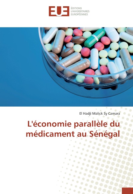 L'économie parallèle du médicament au Sénégal - El Hadji Malick Sy Camara