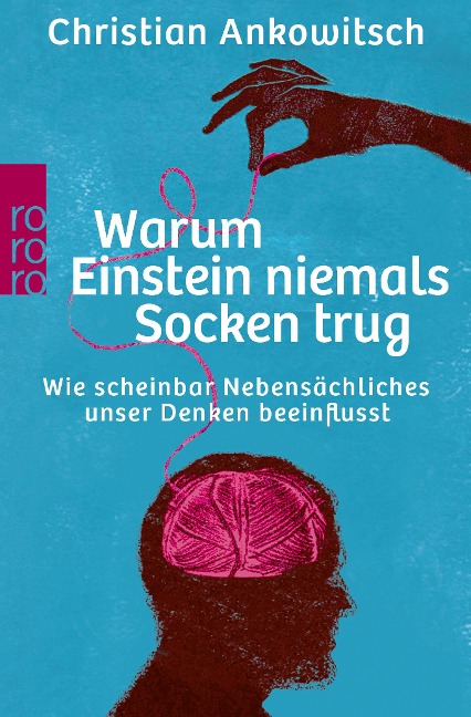 Warum Einstein niemals Socken trug - Christian Ankowitsch