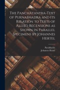 Cover-Bild zum Titel 'The Panchatantra-text of Purnabhadra and Its Relation to Texts of Allied Recensions as Shown in Parallel Specimens by Johannes Hertel' von 'Johannes Hertel'
