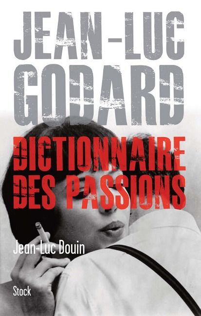 Jean Luc Godard - Jean-Luc Douin