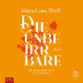 Cover-Bild zum Titel 'Die Unbeirrbare' von 'Marie-Luise Wolff'