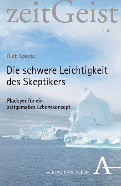 Die schwere Leichtigkeit des Skeptikers - Ruth Spiertz