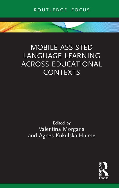 Mobile Assisted Language Learning Across Educational Contexts - 