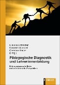 Pädagogische Diagnostik und Lehrer:innenbildung - 