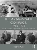 Cover-Bild zum Titel 'The Arab-Israeli Conflict, 1956-1975' von 'Moshe Gat'