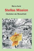 Cover-Bild zum Titel 'Stellas Mission' von 'Marva Aurin'