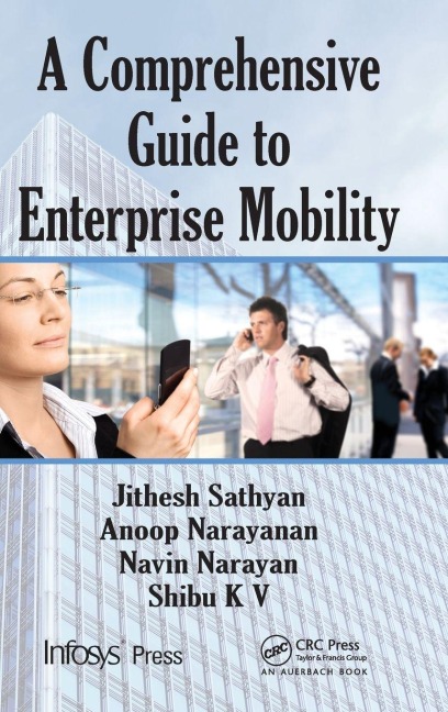 A Comprehensive Guide to Enterprise Mobility - Jithesh Sathyan, Anoop N., Navin Narayan