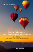 Cover-Bild zum Titel 'Stabile Seitenlage - und andere Glücksmomente' von 'Georg Rupp'