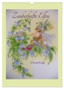Cover-Bild zum Titel 'Zauberhafte Elfen (Wandkalender 2026 DIN A3 hoch), CALVENDO Monatskalender' von 'Christl Vogl'