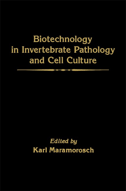 Biotechnology in Invertebrate Pathology and Cell Culture - 