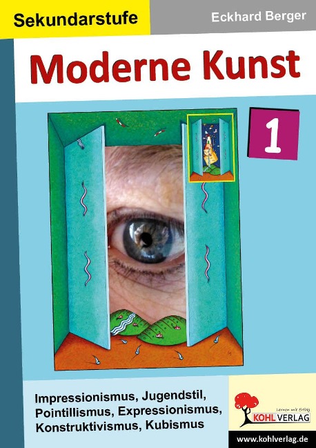 Moderne Kunst / Band 1 - Eckhard Berger