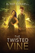 The Twisted Vine - Alyce Caswell