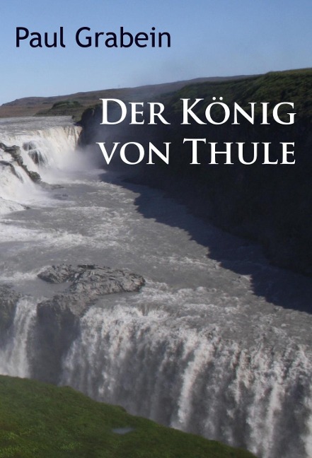 Der König von Thule - Paul Grabein