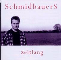 Zeitlang - Schmidbauer Schmidbauers