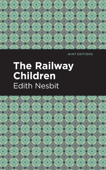 The Railway Children - Edith Nesbit