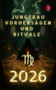 Cover-Bild zum Titel 'Jungfrau Vorhersagen und  Rituale  2026' von 'Alina Rubi'