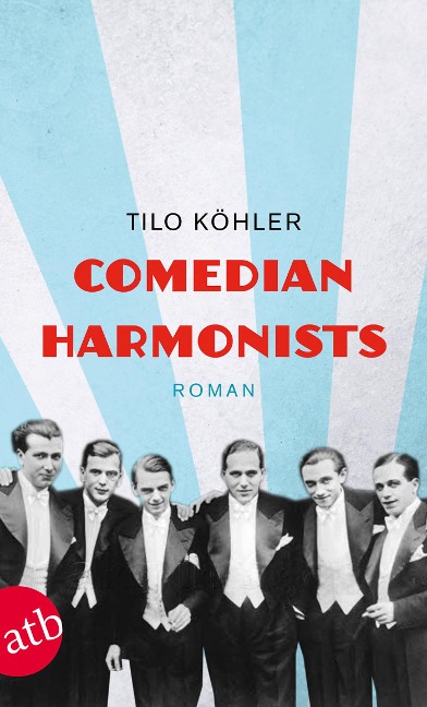 Comedian Harmonists - Tilo Köhler