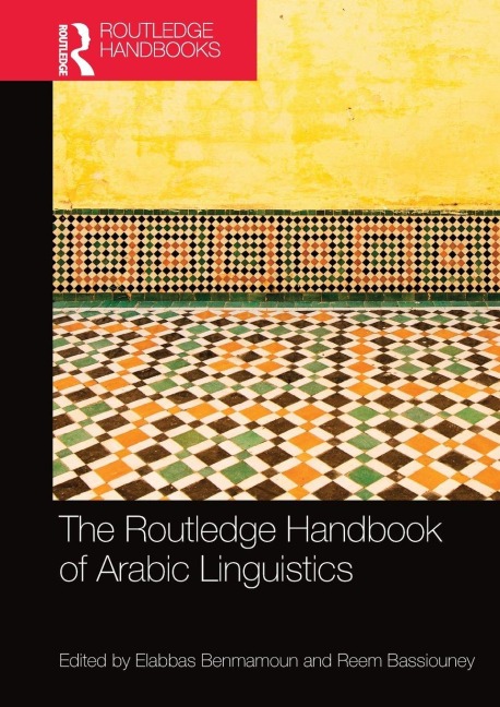 The Routledge Handbook of Arabic Linguistics - 