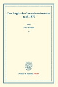Cover-Bild zum Titel 'Das Englische Gewerkvereinsrecht nach 1870.' von 'Fritz Haneld'