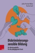 Cover-Bild zum Titel 'Diskriminierungssensible Bildung' von 'Julika Prantner-Weber, Pauline Seuß'