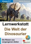 Cover-Bild zum Titel 'Lernwerkstatt Die Welt der Dinosaurier' von 'Gabriela Rosenwald'