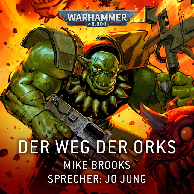 Warhammer 40.000: Der Weg der Orks - Mike Brooks