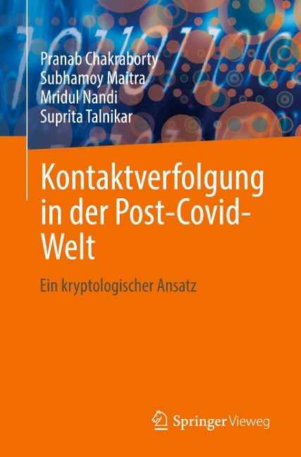 Kontaktverfolgung in der Post-Covid-Welt - Pranab Chakraborty, Suprita Talnikar, Mridul Nandi, Subhamoy Maitra