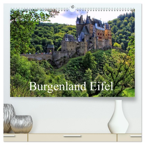 Burgenland Eifel (hochwertiger Premium Wandkalender 2025 DIN A2 quer), Kunstdruck in Hochglanz - Arno Klatt