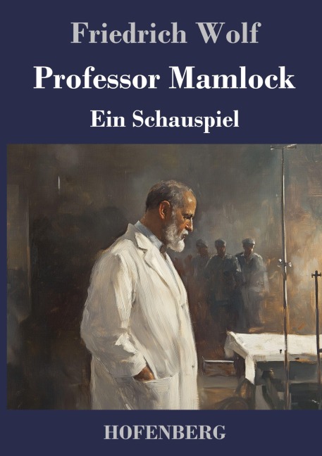 Professor Mamlock - Friedrich Wolf