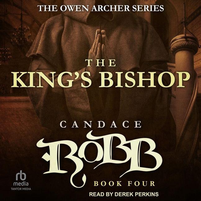 The King's Bishop - Candace Robb