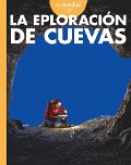 Cover-Bild zum Titel 'Curiosidad Por La Exploración de Cuevas' von 'Rachel Grack'