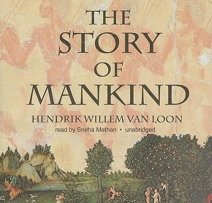 The Story of Mankind - Hendrik Willem Van Loon