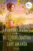 Cover-Bild zum Titel 'Die Leidenschaft der Lady Amanda' von 'Johanna Lindsey'