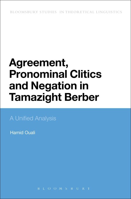 Agreement, Pronominal Clitics and Negation in Tamazight Berber - Hamid Ouali