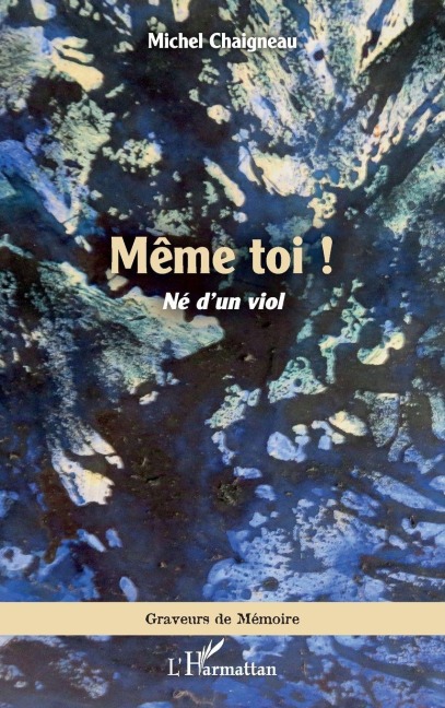 Même toi ! - Michel Chaigneau