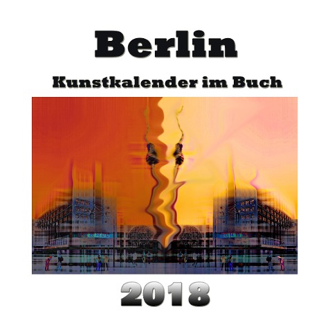 Kunstkalender im Buch - Berlin 2018 - Pierre Sens