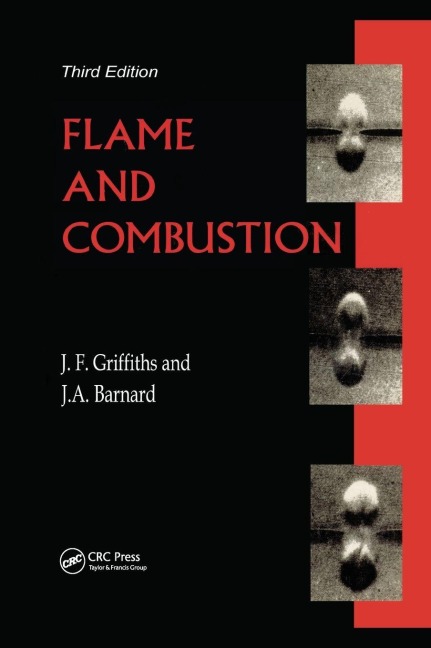 Flame and Combustion - J. F. Griffiths, J. A. Barnard