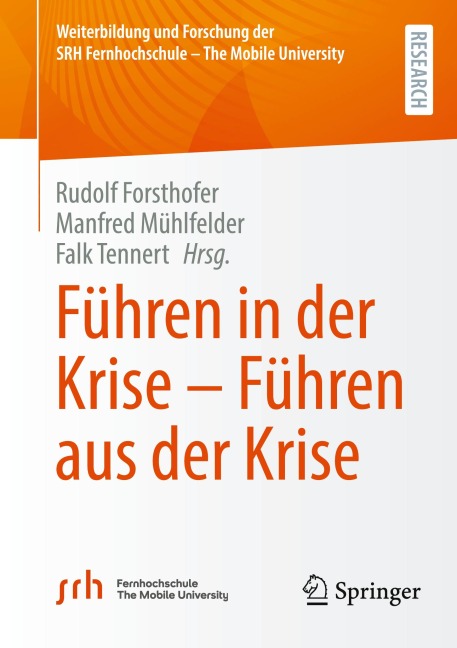 Führen in der Krise - Führen aus der Krise - 