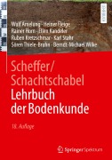 Cover-Bild zum Titel 'Scheffer/Schachtschabel Lehrbuch der Bodenkunde' von 'Wulf Amelung, Ellen Kandeler, Rainer Horn, Berndt-Michael Wilke, Karl Stahr'