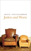 Cover-Bild zum Titel 'Juden und Worte' von 'Amos Oz, Fania Oz-Salzberger'